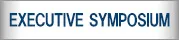 EXECUTIVE SYMPOSIUM